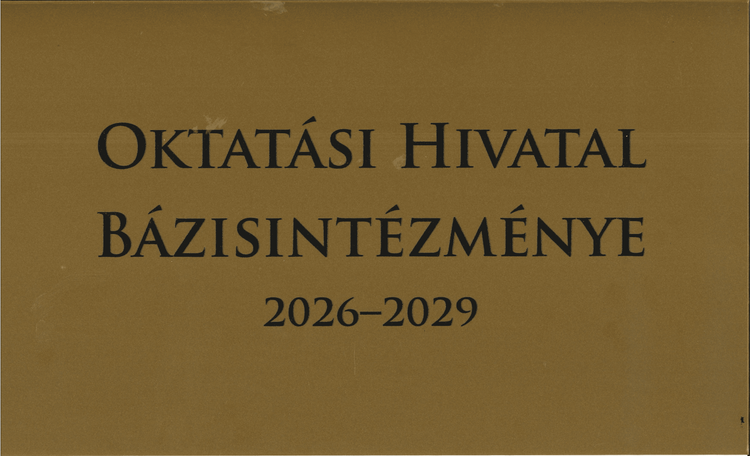 Újabb rangos elismerés: Iskolánk elnyerte az Oktatási Hivatal Bázisintézménye címet